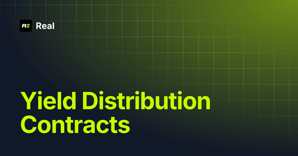Yield Distribution Contracts | Real