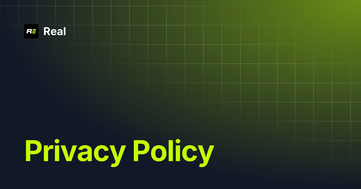 Privacy Policy | Real